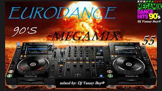 EURODANCE 90S MEGAMIX  55  Dj Vanny Boy® [upl. by Eseer]