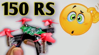 150 Rs  Easy Mini drone How to make  Home made Quadcopter [upl. by Wakefield12]