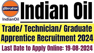 IOCL TradeTechnicianGraduate Apprentice Recruitment 2024IOCL Apprentice Online Form 2024 [upl. by Gray596]