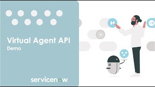 ServiceNow Virtual Agent API Demo [upl. by Ziagos]