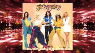 GirlsPlay  Everything I Need [upl. by Stephen]