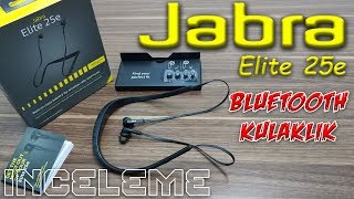 Jabra Elite 25e Bluetooth Kulaklık Detaylı İnceleme  Şarjı En Uzun Giden Kulaklık [upl. by Nirol]