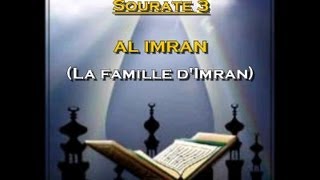 Récitation du Saint Coran Français Arabe  Sourate 3 Al Imran La famille dImran [upl. by Fisch541]