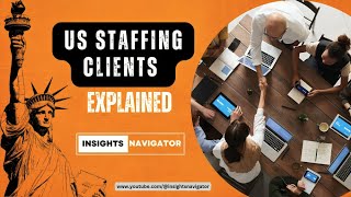 US Staffing Clients Explained [upl. by Esinad801]