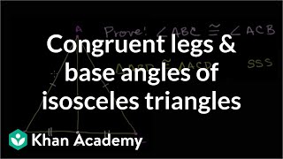 Congruent legs and base angles of isosceles triangles  Congruence  Geometry  Khan Academy [upl. by Aihsekel349]