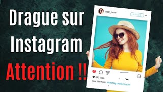 Comment ne pas plaire aux filles sur Instagram  Draguer sur Instagram [upl. by Ymmot]