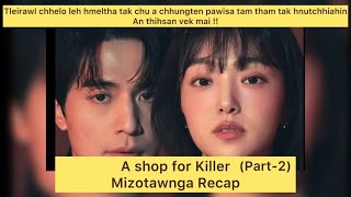 A shop for killer Part 2 Mizo Tawng [upl. by Aliet]