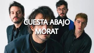 Cuesta Abajo  Morat Letra [upl. by Nimrak55]