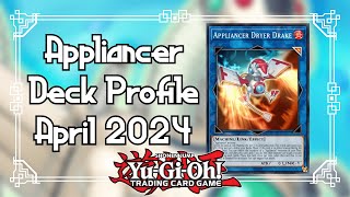 YuGiOh Appliancer Deck Profile April 2024 [upl. by Wayne]