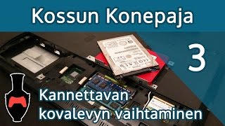 Kossun Konepaja  Kannettavan kovalevyn vaihtaminen [upl. by Eve]