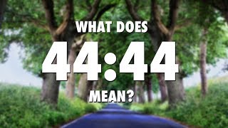 What Does 4444 Mean [upl. by Arodoet]