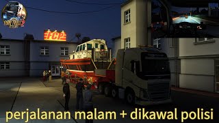 Supir pemula  Perjalanan malam  Muatan berat  Dikawal polisi  Euro Truck Simulator 2 Indonesia [upl. by Nonahs]