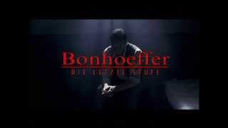 Dietrich Bonhoeffer Die letzte Stufe Trailer zur DVD [upl. by Hodge936]