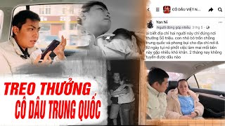 Phong Bụi bị treo thưởng tiền khủng sau khi đưa cô dâu Việt ở Trung Quốc về nước an toàn  Phong Bụi [upl. by Yajnas]