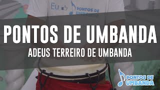 Ponto de Umbanda  Adeus terreiro de Umbanda [upl. by Tod]