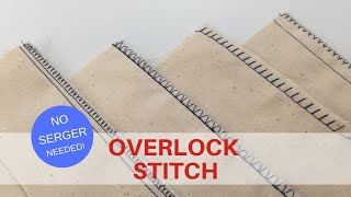 OVERLOCK STITCH  No Serger Needed [upl. by Marilla]