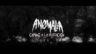 Anomalia  Camino A La Perdición Lyric Video [upl. by Elletnahs]