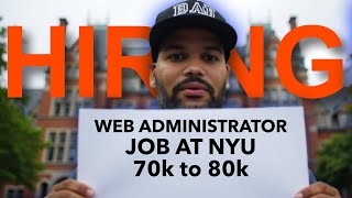 Webmaster Position In NYU  70000 to 82000 [upl. by Solrac947]