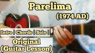 Parelima  1974 AD  Guitar Lesson  Intro  Chords amp Solo  Complete Tutorial [upl. by Edyak]