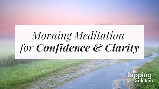 Tapping Meditation for Morning Clearing with Jessica Ortner  The Tapping Solution [upl. by Floss]