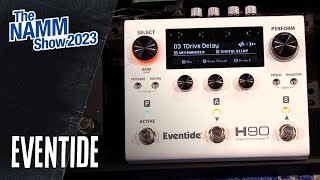 Eventide H90 Harmonizer MultiEffects Pedal Demo  NAMM 2023 [upl. by Peony305]