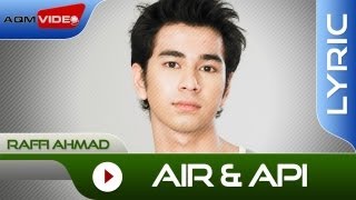 Raffi Ahmad  Air dan Api  Official Lyric Video [upl. by Dressler]