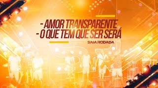 Raí Saia Rodada  Amor Transparente  O Que Tem Que Ser Será  DVD Saia Paradise [upl. by Oren]