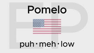 HOW TO PRONOUNCE POMELO American and British [upl. by Hume]