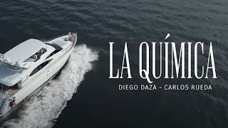 Diego Daza amp Carlos Rueda  La Química Video Oficial [upl. by Usanis]