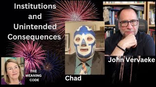 John Vervaeke and Chad the Alcoholic The Failure of Institutions and Unintended Consequences [upl. by Nomal]