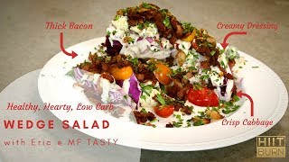 Hearty Low Carb Wedge Salad with MF Tasty  HIITBURN Carb Cycling Recipes [upl. by Milzie]