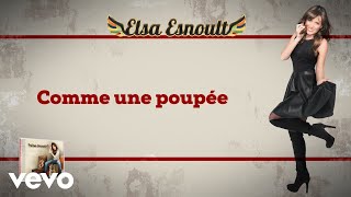 Elsa Esnoult  Elsa Esnoult  Comme une poupée Video Lyrics [upl. by Ihab921]