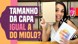 Tamanhos Capa x Miolo [upl. by Hsak220]