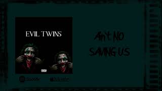 THF Twin amp THF Lil Twin  Aint No Saving Us Official Audio [upl. by Sirhc982]