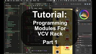 Tutorial Programming Modules for VCV Rack  Part 1 [upl. by Chatterjee92]