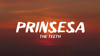 The Teeth  Prinsesa Lyrics [upl. by Cornia332]