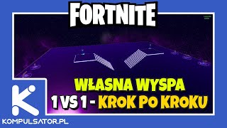 JAK ZROBIĆ MAPĘ 1VS1 W FORTNITE  GALAXY  PORADNIK KROK PO KROKU [upl. by Zinnes]