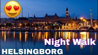 HELSINGBORG  NIGHT WALK [upl. by Aluk]