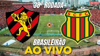 SPORT X SAMPAIO CORRÊA AO VIVO  38º RODADA DO BRASILEIRÃO SÉRIE B  CAMPEONATO BRASILEIRO AO VIVO [upl. by Furlani]