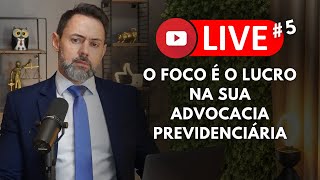 LUCRO NA ADVOCACIA PREVIDENCIÁRIA PERGUNTE NO CHAT QUE EU RESPONDEREI AO VIVO  LivePrevidente 5 [upl. by Eibor]