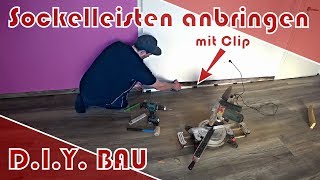 Richtig Sockelleisten anbringen │ Richtig Fußleisten anbringen │ mit Clip [upl. by Branca]