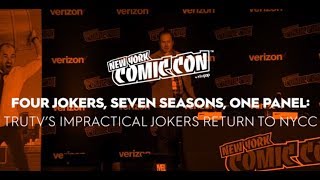 NYCC 2018 Four Jokers Seven Seasons One Panel truTVs Impractical Jokers [upl. by Stamata]