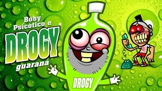 Boby Psicótico e Drogy Guaraná [upl. by Yhtnomit]