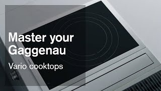 Vario cooktops  Master your Gaggenau [upl. by Eon]