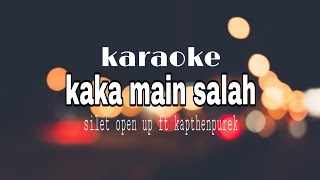 Karaoke kaka main salahsilet open up ft kapthenpurek [upl. by Morgan520]