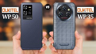 Oukitel WP50 VS OUKITELΒ WP35 [upl. by Leavelle128]