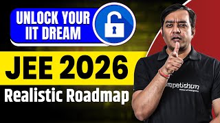 🔥 JEE 2026 Your Way to IIT with This Proven Roadmap  IIT Seat in 2026 Watch This  New Batches 🚀 [upl. by Ennyl]