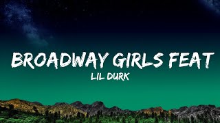 Lil Durk  Broadway Girls feat Morgan Wallen Lyrics Lyrics [upl. by Crandall507]