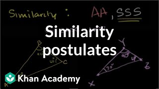 Similarity postulates  Similarity  Geometry  Khan Academy [upl. by Brant]