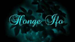 Honge Ifo [upl. by Levania]